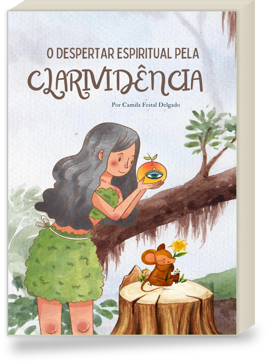 E-book O Despertar Espiritual pela Clarividência, escrito por Camila Feital Delgado